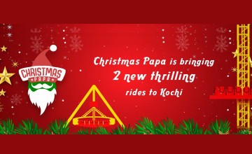 Christmas Papa Brings Thrilling  Rides to Kochi