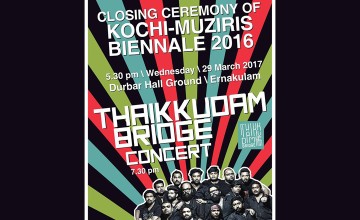 Closing Ceremony of Kochi Muziris Biennale 2016