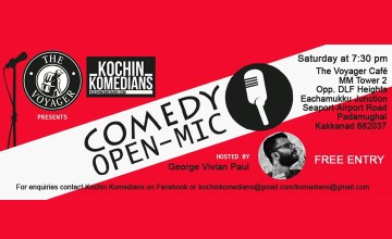  The Voyager CafÃ© presents Kochin Komedians Open mic