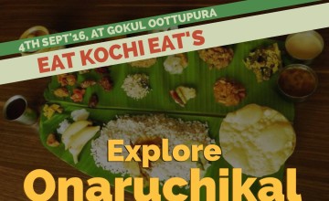 Eat Kochi Eat: Explore - Onaruchikal