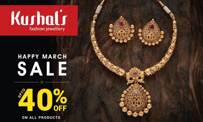 Happy March Sale at Kushal's