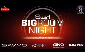 Swirl Big Room Night With  FT.  Savyo, Jonathan, Gino, Bass Vibe