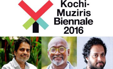 Kochi-Muziris Biennale 2016 Reveals Curatorial Vision,  Announces Further Participating Artists