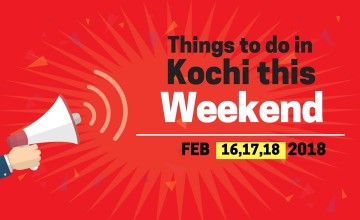 Things to do in Kochi this Weekend