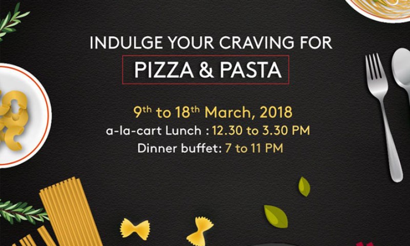 Pizza and Pasta fest at Kochi Marriott