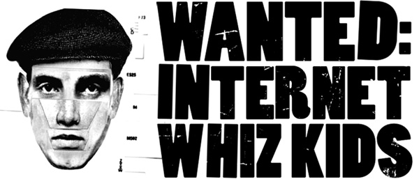 Wanted: Internet Whiz Kids
