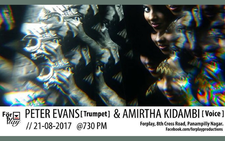 Peter Evans + Amirtha Kidambi -Live Music 