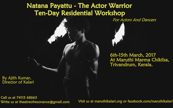  Natana Payattu, The Actor Warrior-Residential Workshop
