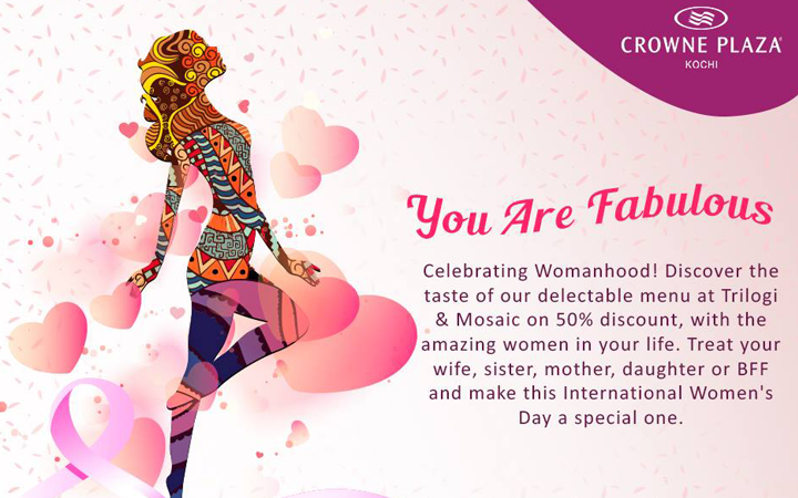 Women's day Special Offer by Crowne Plaza Kochi