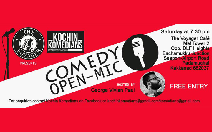  The Voyager CafÃ© presents Kochin Komedians Open mic