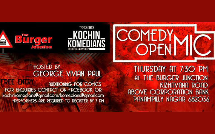 The Burger Junction presents Kochin Komedians open mic